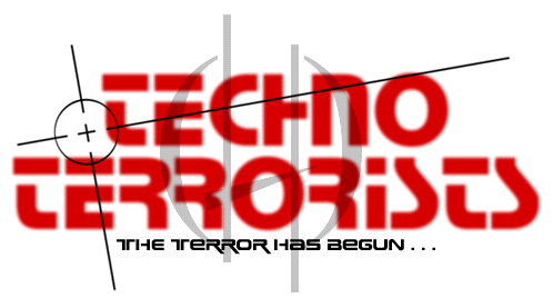 == Techno Terrorists ==